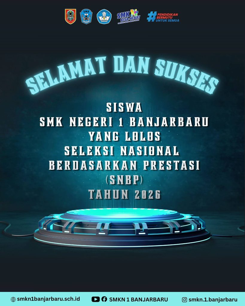 Selamat dan Sukses Lolos Seleksi Nasional Berdasarkan Prestasi (SNBP) Tahun 2026