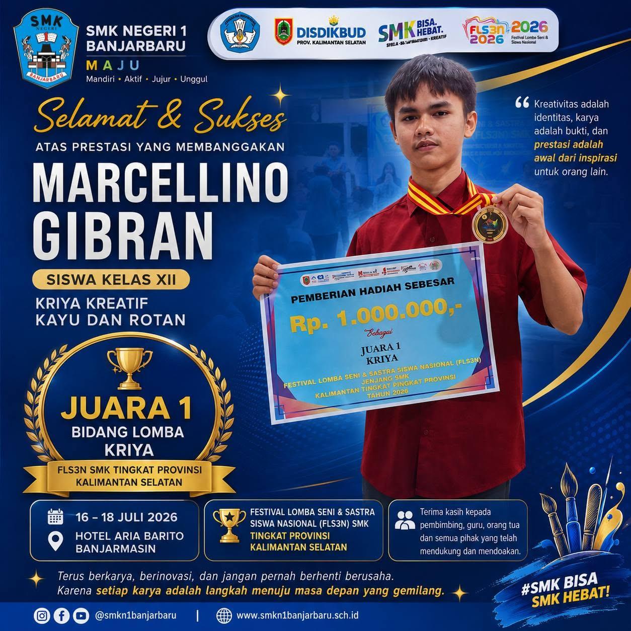 Poster Selamat Marcellino Gibran Juara 1 FLS3N Kriya