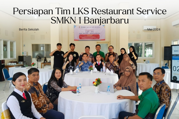 Persiapan Tim LKS Restaurant Service SMKN 1 Banjarbaru