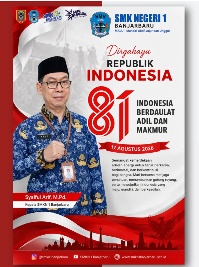 Poster Ucapan HUT Ke-81 RI Kepala SMKN 1 Banjarbaru Bapak Syaiful Arif, M.Pd.