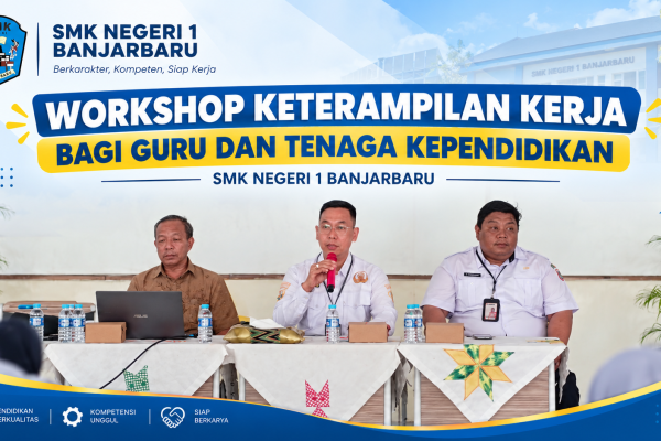 WORKSHOP KETERAMPILAN KERJA BAGI GURU DAN TENAGA KEPENDIDIKAN