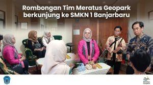 Tim Meratus Geopark Berkunjung ke SMKN 1 Banjarbaru