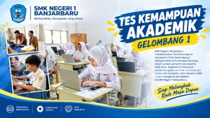 Tes Kemampuan Akademik Gelombang 1 di SMKN 1 Banjarbaru